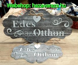 SZÜRKE-FEHÉR ÉDES OTTHON TÁBLA KÉT MÉRETBEN