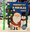 MINDJÁRT ITT A MIKULÁS KIFESTŐ 60 DB MATRICÁVAL +3