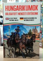   HUNGARIKUMOK, VÁLOGATOTT NEMZETI ÉRRTÉKEINK ANGOL-NÉMET-MAGYAR NYELVEN KEMÉNYKÖTÉSŰ KÖNYV