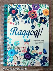 RAGYOGJ! INSPIRÁCIÓS SPIRÁLOS NOTESZ
