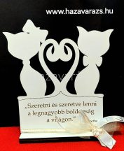   "SZERETNI ÉS SZERETVE LENNI..." CICÁS DEKORÁCIÓ FEHÉR